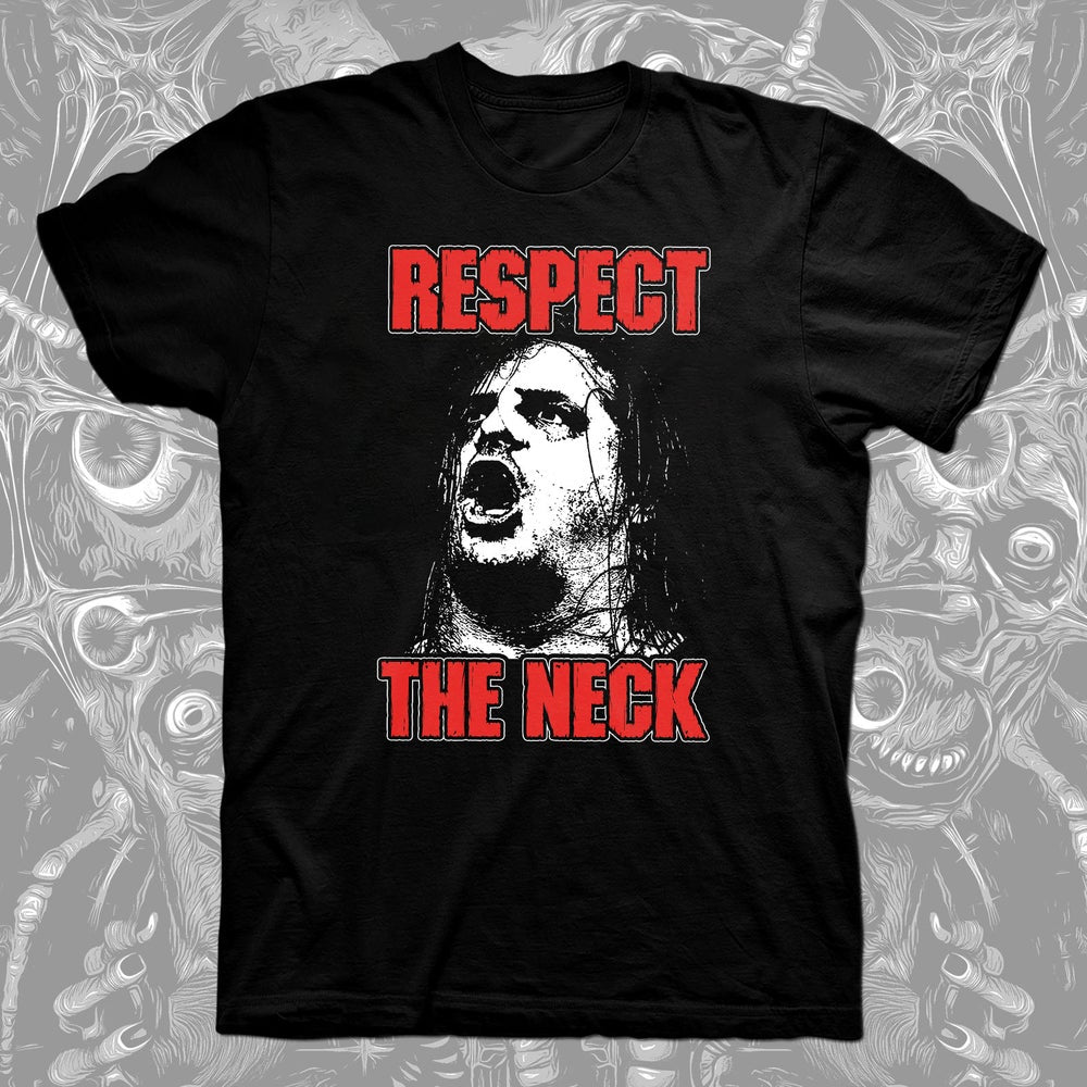 RESPECT THE NECK - CORPSEGRINDER TRIBUTE SHIRT