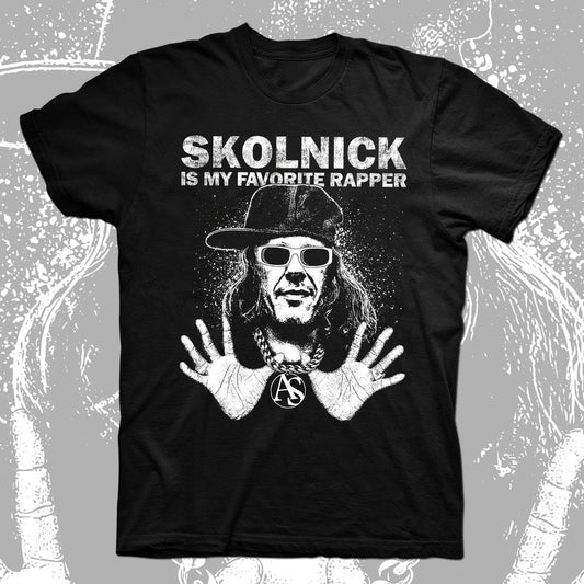 SKOLNICK IS MY FAVORITE RAPPER T-SHIRT