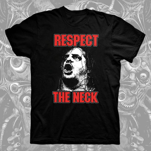RESPECT THE NECK - CORPSEGRINDER TRIBUTE SHIRT